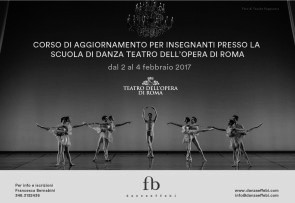 Scuola di danza del Teatro dell’Opera di Roma. Corso di aggiornamento insegnanti dal 2 al 4 febbraio 2017