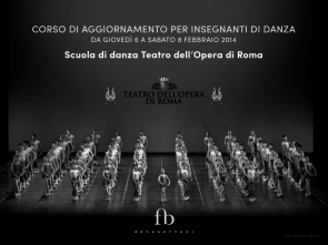 Corso di aggiornamento insegnanti presso la Scuola di danza del Teatro dell'Opera di Roma dal 6 all'8 febbraio 2014
