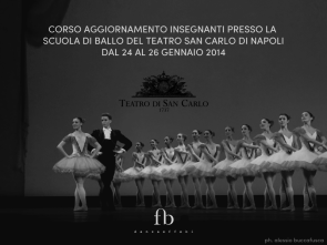 Corso di aggiornamento insegnanti alla Scuola di ballo del Teatro San Carlo di Napoli dal 24 al 26 gennaio 2014
