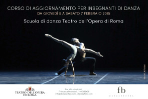 Corso di aggiornamento insegnanti presso la Scuola di danza del Teatro dell’Opera di Roma da giovedì 5 a sabato 7 febbraio 2015
