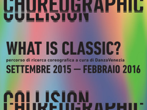 Choreographic Collision -  What is Classic?