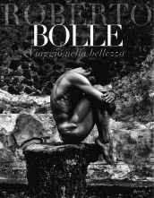 Viaggio nella bellezza. Il libro di Roberto Bolle