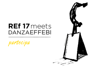 Danzaeffebi meets REf17 – Call per 6 spettatori