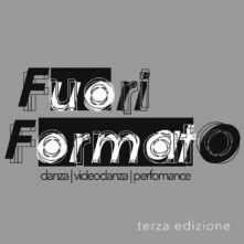 FuoriFormato - Festival internazionale di danza contemporanea e videodanza. Open Call sezione danza live