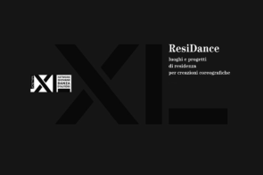 Le danza delle residenze, racconti e visioni dai percorsi di residenza dei coreografi selezionati per il progetto Residance XL 2019