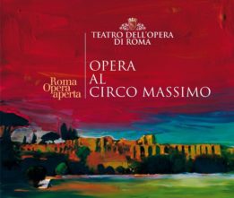 Il nuovo inizio dell’Opera di Roma: estate al Circo Massimo.