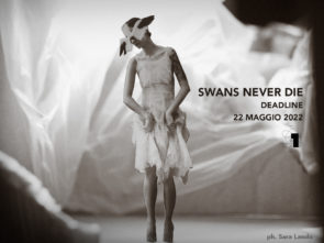 La danza in 1 minuto. Swans Never Die. Open Call per la IX edizione del contest di videodanza