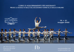 Scuola di ballo Accademia Teatro alla Scala. Corso di aggiornamento insegnanti dal 18 al 21 maggio 2022