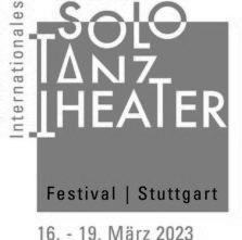 International Solo-Dance-Theater Festival Stuttgart 2023. Oper call per la 27° edizione
