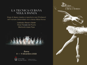 La tecnica cubana nella danza. Stage di danza classica e repertorio con i docenti dell'Instituto Universitario de la Danza Alicia Alonso dal 9 all'11 dicembre 2022 a Roma.