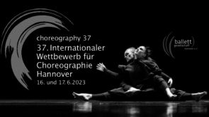 Choreography 37. International Competition for Choreographers Hanover 2023. Open Call per la 37° edizione (Germania)