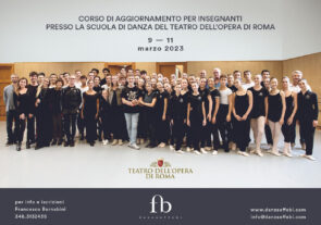 Scuola di danza del Teatro dell’Opera di Roma. Corso di aggiornamento insegnanti dal 9 all’11 marzo 2023