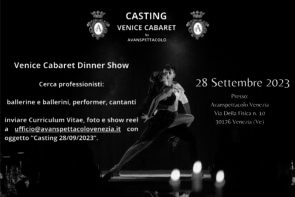 Avanspettacolo Venezia. Audizione per ballerine, ballerini e performer per Venice Cabaret