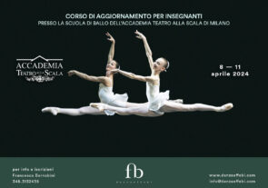 Scuola di ballo Accademia Teatro alla Scala. Corso di aggiornamento insegnanti dal 8 al 11 aprile 2024