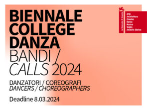 Biennale College Danza 2024. Bando per coreografi e coreografe