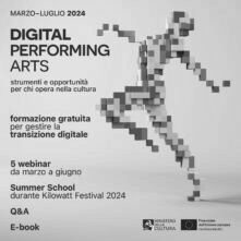 Digital Performing Arts. 5 webinair e una summer school per artisti e operatori culturali